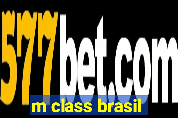 m class brasil